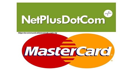 Nigeria’s NetPlus, Mastercard Deliver Cashless Online Shopping Payment Solution