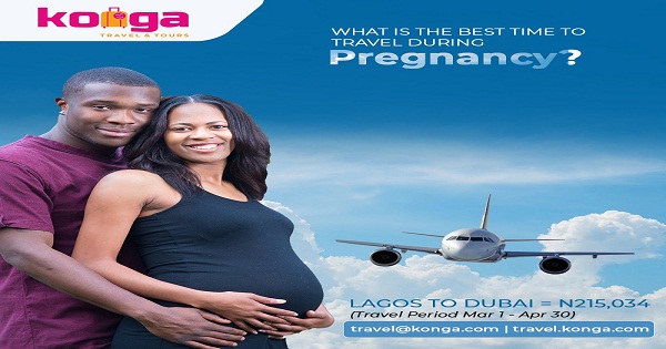 Konga Travel Advises Women on Best Time to Travel during Pregnancy