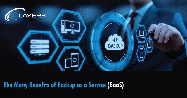 The Benefits of Backup as a Service (BaaS)