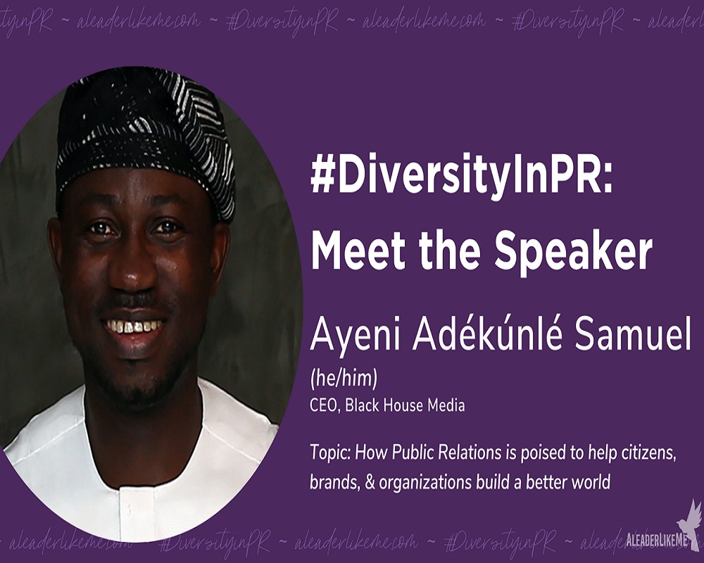 BHM Founder Ayeni Adekunle to Speak at Diversity in PR Conference