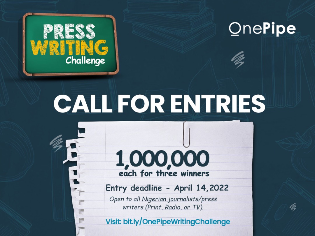 Writing Challenge: OnePipe Dangles N3m on Nigerian Journalists (Apply)