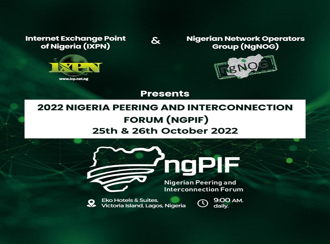 IXPN, NgNOG Set Date for 2022 Nigeria Peering and Interconnection Forum