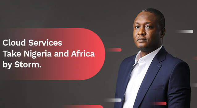 Cloud Services Take Nigeria and Africa by Storm