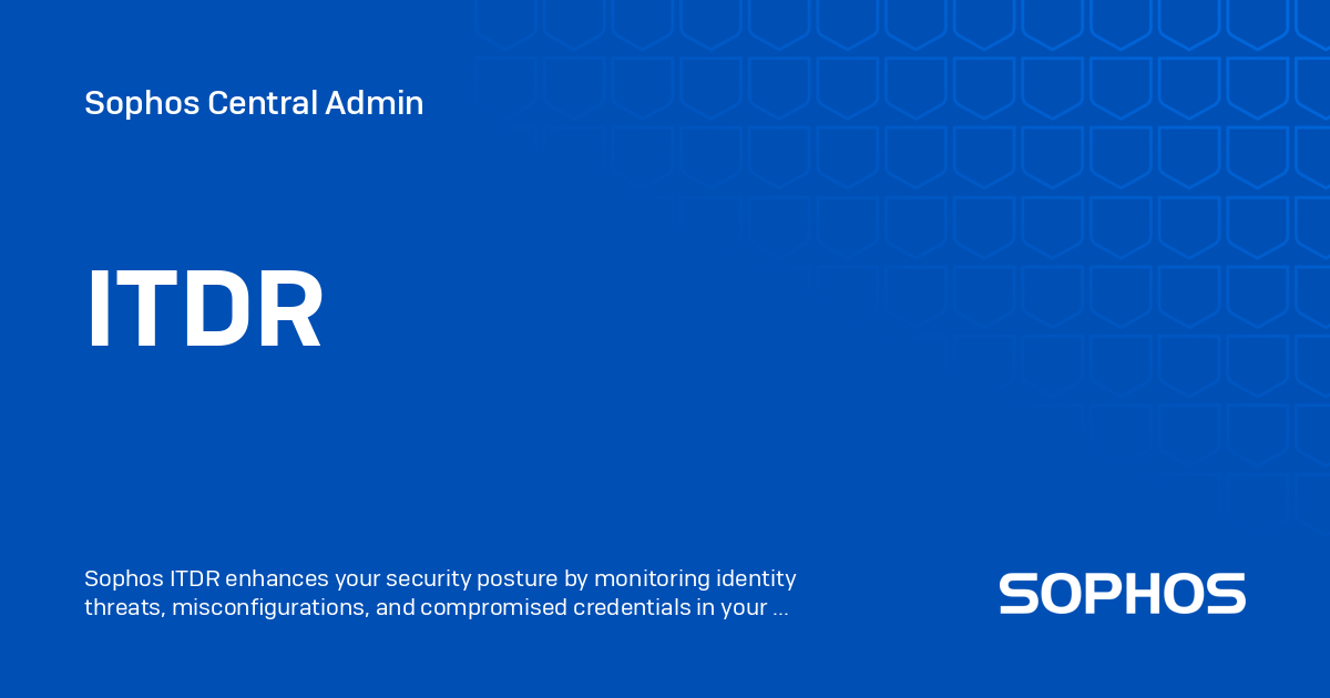 Sophos Launches Identity Threat Detection and Response to Combat Rising Credential-Based Cyberattacks