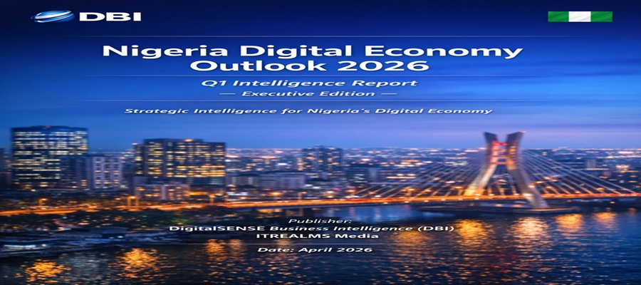 DBI Unveils Nigeria Digital Economy Outlook 2026: Q1 Report Highlights Strategic Trends, Risks
