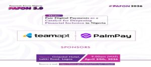Fintech Giants PalmPay and TeamApt Back Nigeria’s Biggest Payments Forum