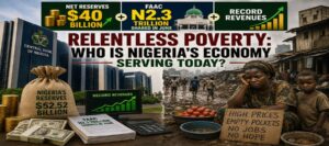 $40bn Net Reserves, Record Wealth, Relentless Poverty: Who Is Nigeria's Economy Serving Today?