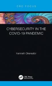 Okereafor, Nigerian Makes History with Book on ‘Cybersecurity in the COVID-19 Pandemic’